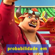 probabilidade em jogos de azar